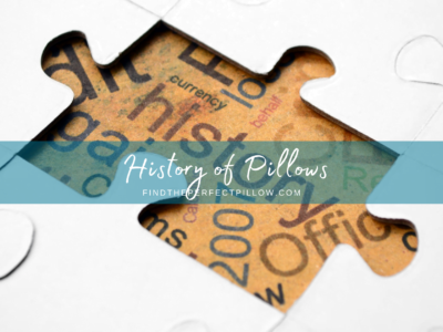 History of Pillows