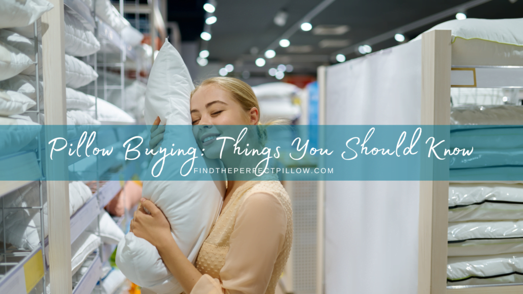 Pillow Buying Things You Should Know Find the Perfect Pillow