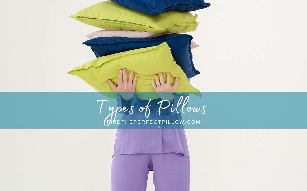 How to Choose the Perfect Pillow for a Good Night's Sleep Find the