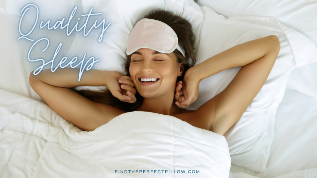 Quality Sleep- FindthePerfectPilow.com
