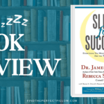 Book Review- Sleep for Success! Everything You Must Know About Sleep But are Too Tired to Ask- FindthePerfectPilow.com (2)