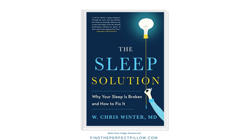 Book Review- The Sleep Solution Why Your Sleep is Broken and How to Fix It- FindthePerfectPilow.com (1)