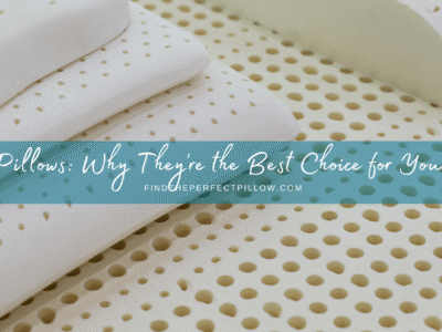 Guide to Latex Pillows Why They're the Best Choice for Your Sleep- FindthePerfectPilow.com
