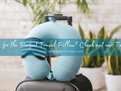 Looking for the Perfect Travel Pillow Check out our Top Pick