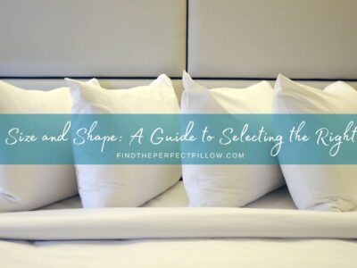 Pillow Size and Shape A Guide to Selecting the Right Pillow-