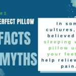 Pillow Fun Facts & Myths: Relieve Foot Pain with a Pillow!